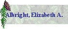 Albright, Elizabeth A.