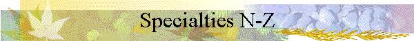 Specialties N-Z
