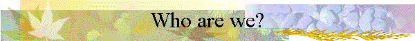 Who are we?