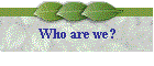 Who are we?